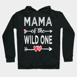 mama of the wild one mama Hoodie